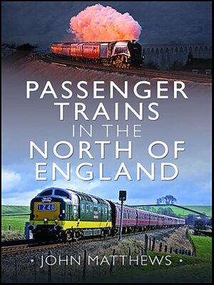 cover image of Passenger Trains in the North of England